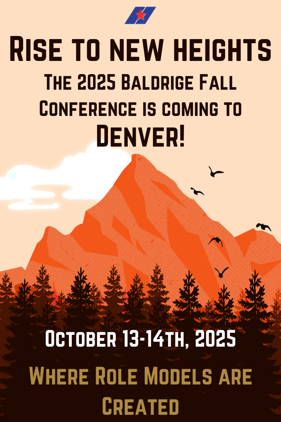 2025 Baldrige Conference — Rising to New Heights: Overcoming Challenges and Maximizing Impact